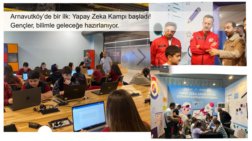 Arnavutköy’de Bir İlk: Yapay Zeka Kampı Tüm Hızıyla Devam Ediyor!
