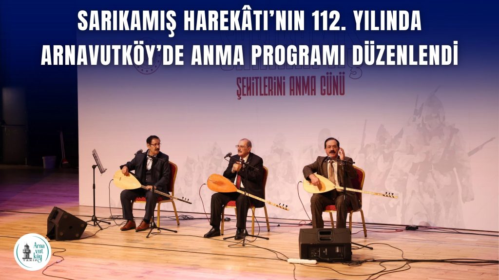 Sarıkamış Harekâtı’nın 112. Yılında Arnavutköy’de Anma Programı Düzenlendi