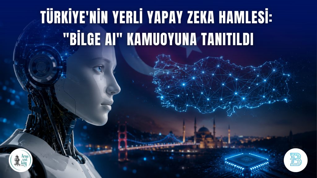 Türkiye’nin Yerli Yapay Zeka Hamlesi: “Bilge AI” Kamuoyuna Tanıtıldı