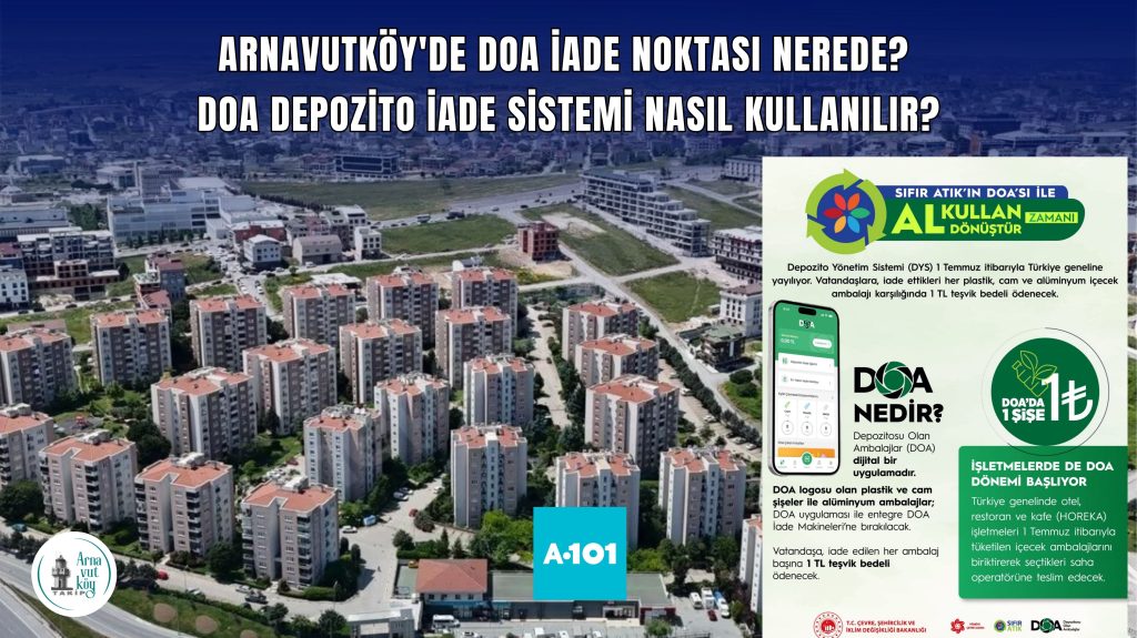 Arnavutköy’de DOA İade Noktası Nerede? DOA Depozito İade Sistemi Nasıl Kullanılır? İşte Tüm Detaylar