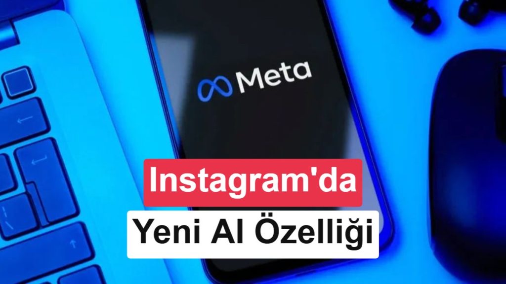Meta AI yeni görsel üretme modelini tanıttı: WhatsApp ve Instagram’da kullanılabiliyor