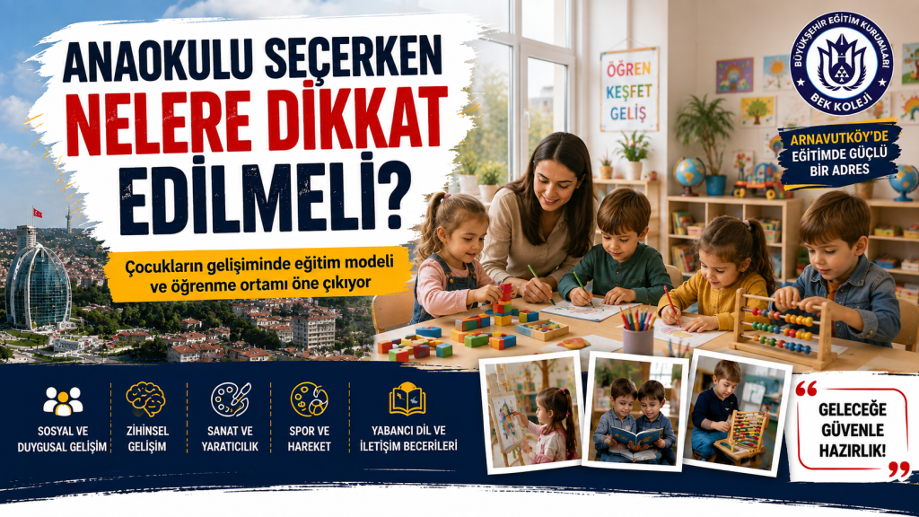 Anaokulu Seçiminde Ailelerin Dikkat Ettiği Kriterler Değişiyor